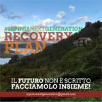 Next generation Italia: il Piano nazionale di ripresa e resilienza – Recovery fund e l’Irpinia. Idee e progetti per un territorio in crisi